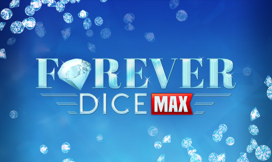 Forever Dice Max