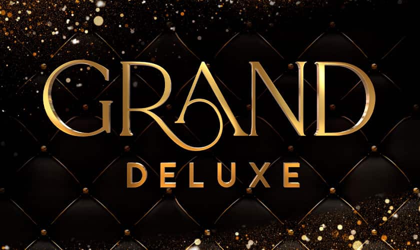 Grand Deluxe