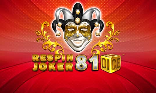 Respin Joker 81 Dice
