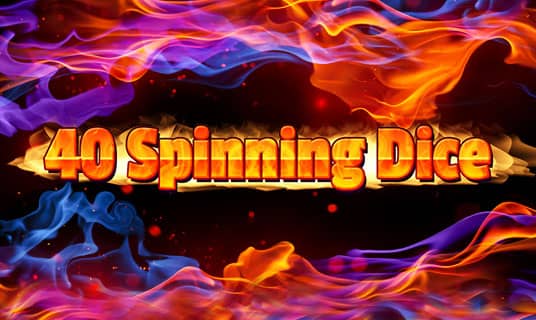 40 spinning dice