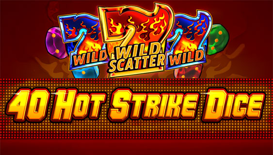 40 Hot strike dice