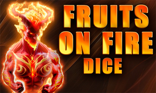 Fruits on Fire Dice