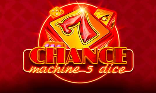 Chance Machine 5 Dice